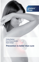 Prevention is better than cure