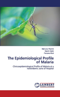 Epidemiological Profile of Malaria