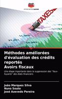 Méthodes améliorées d'évaluation des crédits reportés Avoirs fiscaux