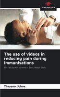 The use of videos in reducing pain during immunisations