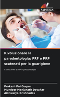 Rivoluzionare la parodontologia