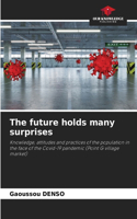 future holds many surprises