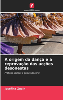A origem da dança e a reprovação das acções desonestas