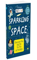 Factivity: Sparkling Space (Discover the Facts, Do the Activity) | Reference book | Nonfiction & Activity for Ages 8+