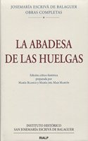 La Abadesa de las Huelgas, Ed. critico-historica