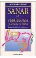 Sanar La Verguenza Que Nos Domina