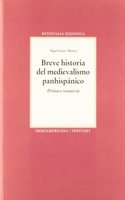 Breve historia del medievalismo panhispanico / Brief history of the Pan-Hispanic Medievalism