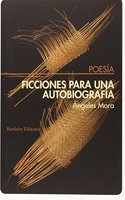 Ficciones para una autobiografia