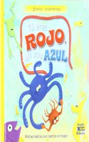 Tu eres rojo Yo soy azul. (Somos diferentes) (Spanish Edition)