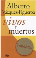 Vivos y Muertos