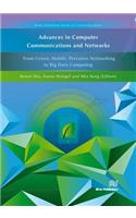 Advances in Computer Communications and Networks From Green, Mobile, Pervasive Networking to Big Data Computing