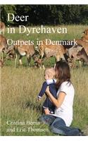 Deer in Dyrehaven: Outpets in Denmark