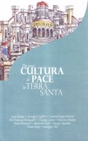 Per Una Cultura Di Pace in Terra Santa