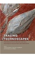 Tracing Technoscapes: The Production of Bronze Age Wall Paintings in the Eastern Mediterranean