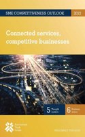 SME competitiveness outlook 2022: connected services, competitive businesses