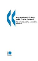 Agricultural Policy and Trade Reform