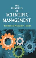 The Principles of Scientific Management [Hardcover]