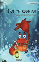 Lub tu roob ris (Hmong Edition of The Caring Crab)