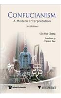 Confucianism: A Modern Interpretation (2012 Edition)