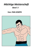 Mächtige Meisterschaft Band 3