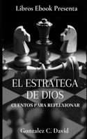 El Estratega de Dios