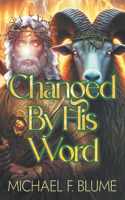 Changed By His Word