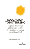 Educación Todoterreno: Mapa de alternativas pedagógicas para la diversidad en un mundo complejo y global