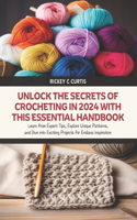 Unlock the Secrets of Crocheting in 2024 with this Essential Handbook