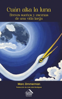 Cuán alta la luna