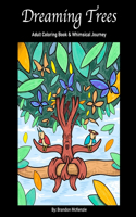 Dreaming Trees: Artist Coloring Book With Original Fantasy Illustrations