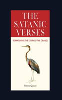 Satanic Verses: Reimagining the Story of the Cranes
