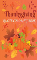 Thanksgiving Themed Quotes Coloring Book