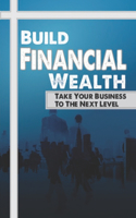 Build Financial Wealth