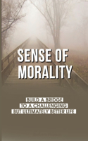 Sense Of Morality