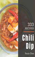 333 Chili Dip Recipes