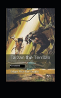 Tarzan the Terrible- By Edgar Rice(Annotated)