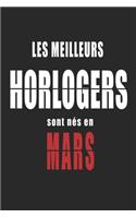 Les Meilleurs Horlogers sont nés en Mars carnet de notes