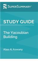 Study Guide: The Yacoubian Building by Alaa Al Aswany (SuperSummary)