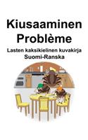 Suomi-Ranska Kiusaaminen/Problème Lasten kaksikielinen kuvakirja