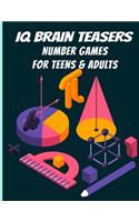 IQ Brain Teasers Number Games For Teens & Adults