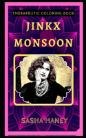 Jinkx Monsoon Therapeutic Coloring Book: Fun, Easy, and Relaxing Coloring Pages for Everyone