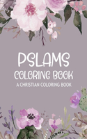 Pslams Coloring Book A christian coloring book: color the words of jesus a christian coloring book for relaxing with 45 unique pages