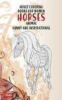 Coloring Books for Adults Funny and Inspirational - Animals - Horses