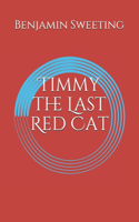 Timmy the Last Red Cat