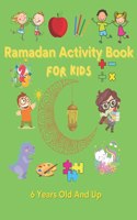 Ramadan Activity Book For Kids 6 years old and Up