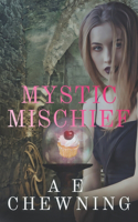 Mystic Mischief