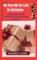 My First Gift For Love On Christmas