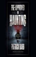 Pre-Approved for Haunting