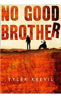 No Good Brother