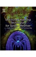 Machine Learning Techniques for Space Weather